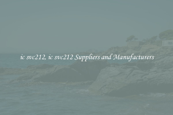 ic svc212, ic svc212 Suppliers and Manufacturers