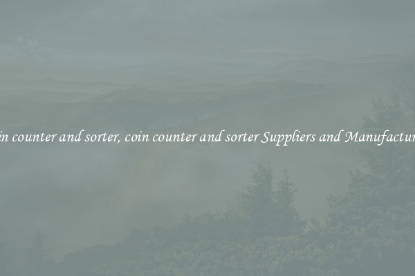 coin counter and sorter, coin counter and sorter Suppliers and Manufacturers