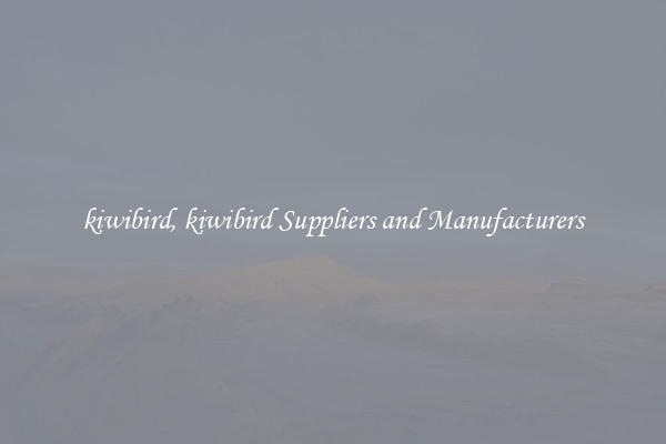 kiwibird, kiwibird Suppliers and Manufacturers