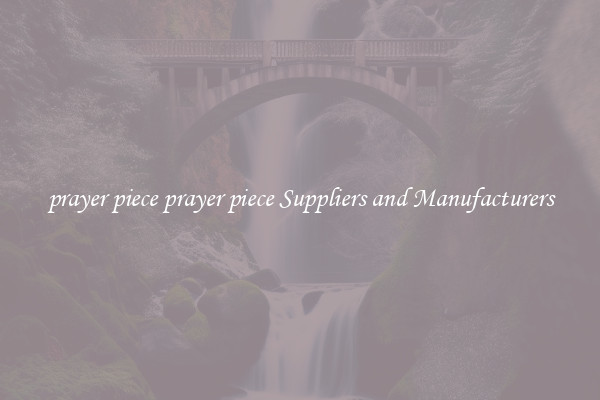 prayer piece prayer piece Suppliers and Manufacturers