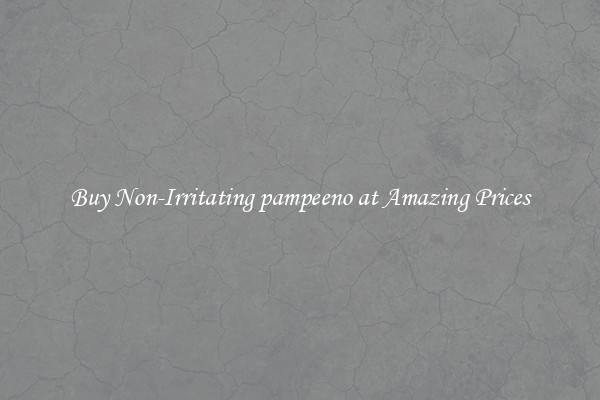 Buy Non-Irritating pampeeno at Amazing Prices