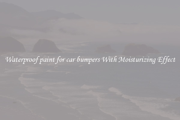 Waterproof paint for car bumpers With Moisturizing Effect