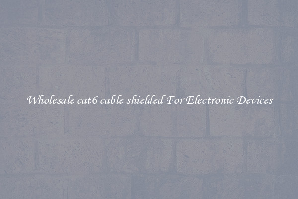 Wholesale cat6 cable shielded For Electronic Devices