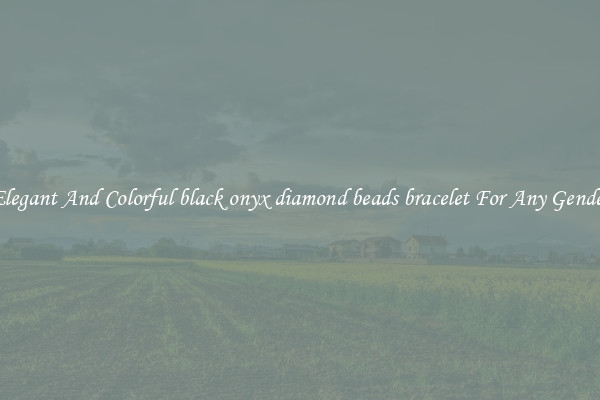 Elegant And Colorful black onyx diamond beads bracelet For Any Gender